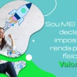 Sou MEI preciso declarar imposto de renda pessoa física?