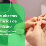 Vagas abertas para cursos de manicure – Veja como se inscrever gratuitamente