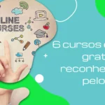 6 cursos online gratuitos reconhecidos pelo MEC