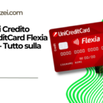 Carta di Credito UniCreditCard Flexia Classic – Scopri i vantaggi