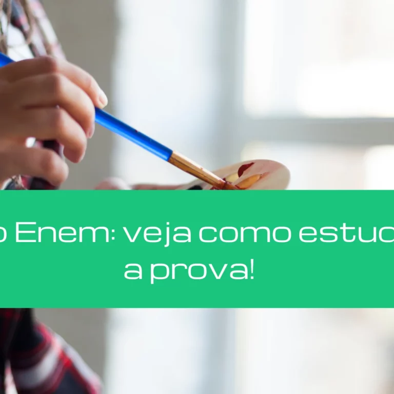 Artes no Enem: veja como estudar para a prova!