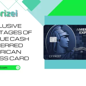 Exclusive Advantages of the Blue Cash Preferred American Express Card