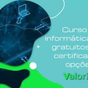 Curso de informática online gratuitos com certificado: 7 opções