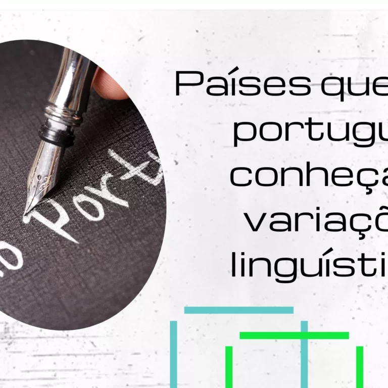Países que falam português: conheça as variações linguísticas