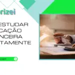 Onde Estudar Educação Financeira Gratuitamente?