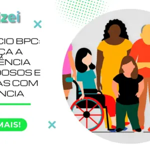 Benefício BPC: conheça a assistência para idosos e pessoas com deficiência 