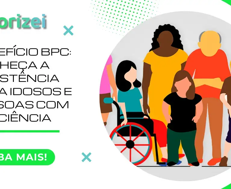 Benefício BPC: conheça a assistência para idosos e pessoas com deficiência 