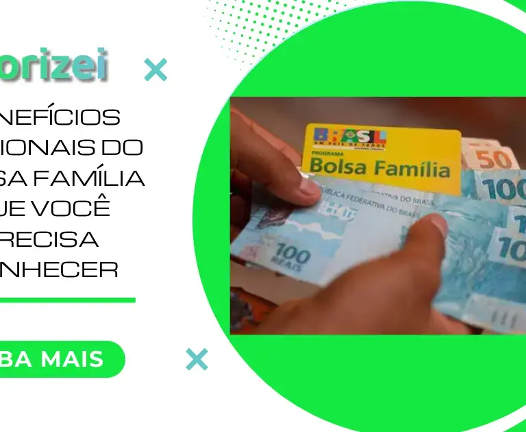 Benefícios adicionais do Bolsa Família que você precisa conhecer
