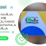 Bolsa Família: receba R$ 600,00 ou mais por mês para a sua família 