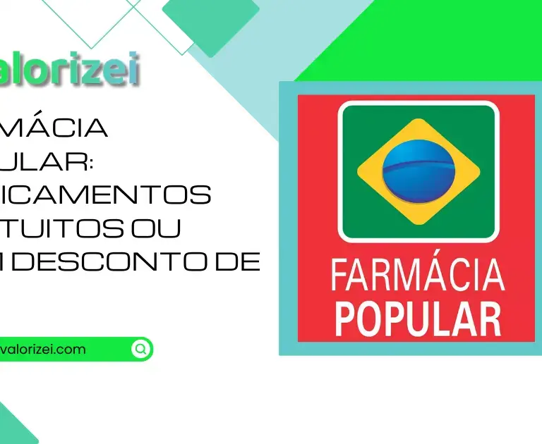 Farmácia Popular: medicamentos gratuitos ou com desconto de 90%