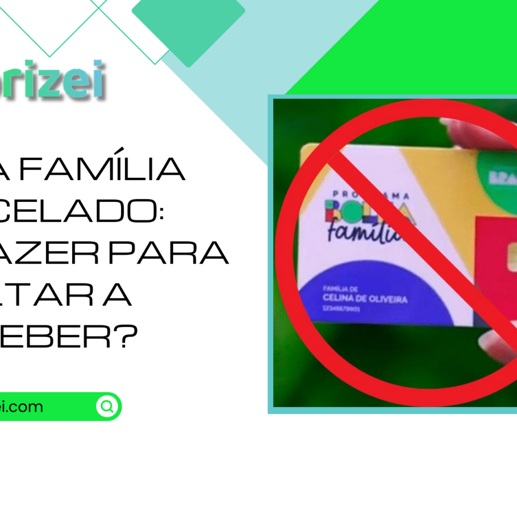 Bolsa Família cancelado: o que fazer para voltar a receber?
