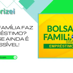 Bolsa Família faz empréstimo? Veja se ainda é possível!