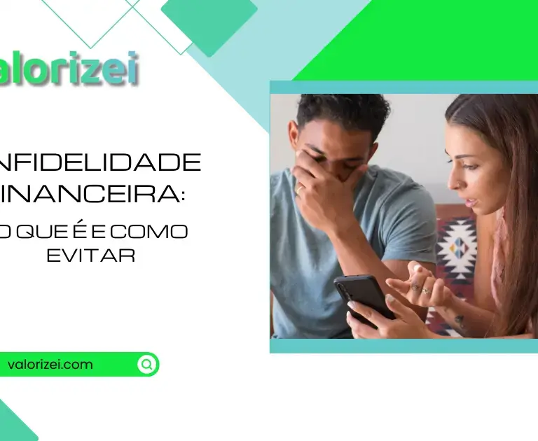 Infidelidade financeira: o que é e como evitar