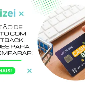 Cartão de crédito com investback: 2 opções para você comparar! 