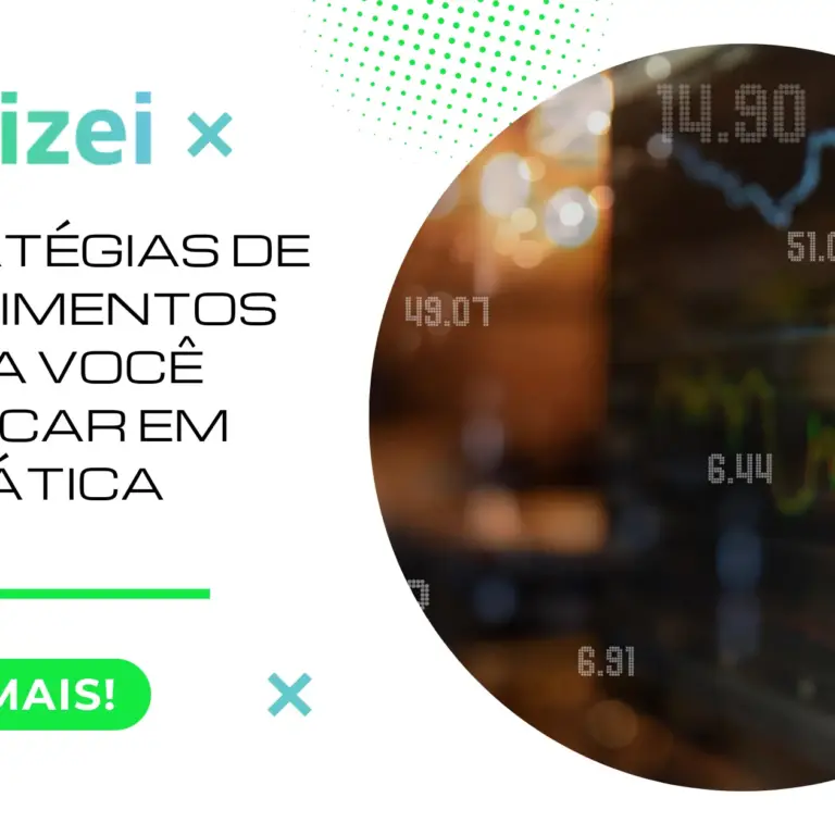 6 Estratégias de investimentos para você colocar em prática