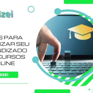 Dicas para maximizar seu aprendizado com cursos online