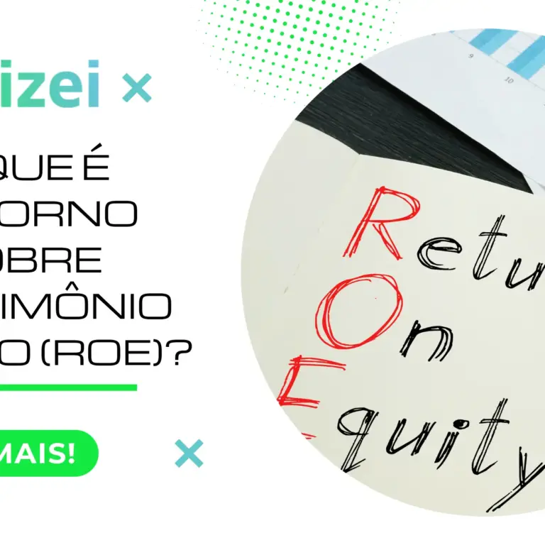 O que é Retorno sobre Patrimônio Líquido (ROE)?