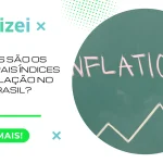 Quais São os Principais Índices de Inflação no Brasil?