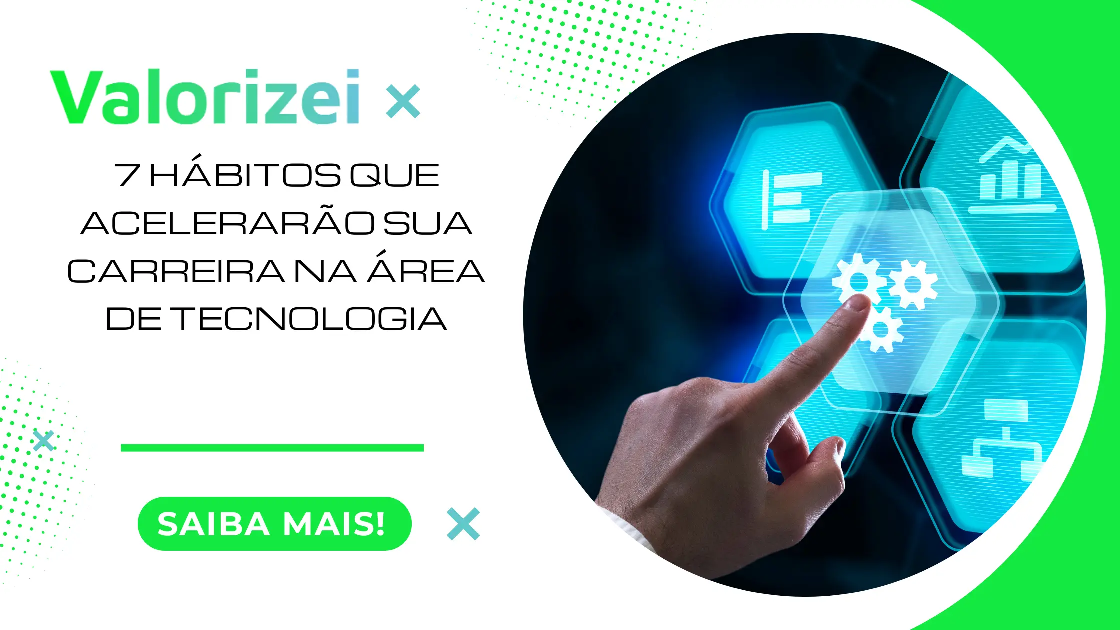 7 Hábitos que Acelerarão sua Carreira na Área de Tecnologia