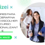 6 Fatores para considerar na hora de escolher um curso profissionalizante