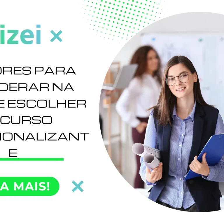 6 Fatores para considerar na hora de escolher um curso profissionalizante