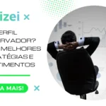 Perfil Conservador? Veja as melhores estratégias e investimentos