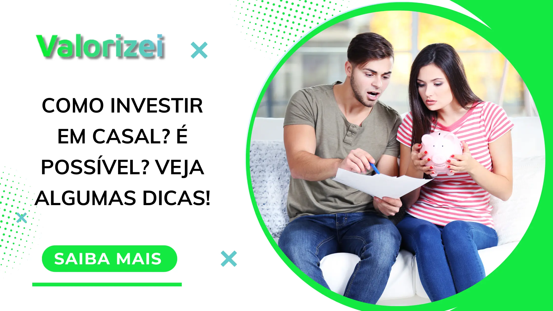 Como Investir em Casal? É Possível? Veja Algumas Dicas!