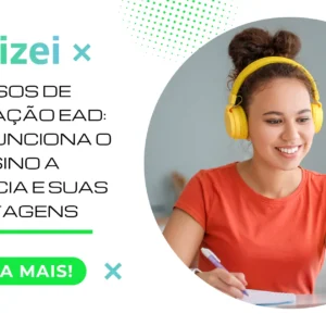 Cursos de graduação EaD: como funciona o ensino a distância e suas vantagens