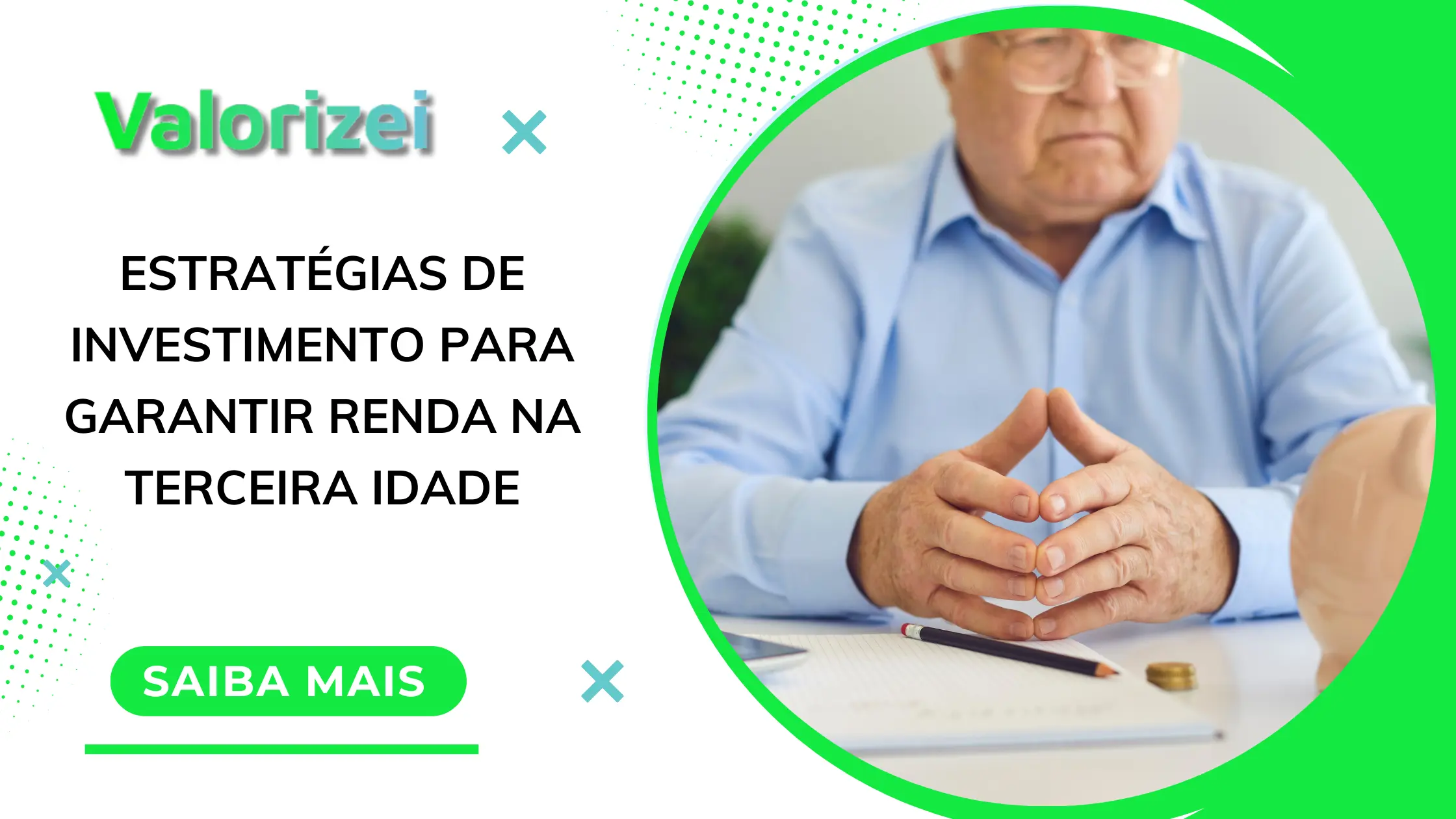 Estratégias de Investimento para Garantir Renda na Terceira Idade