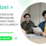Quais são os benefícios de fazer estágio durante o curso?