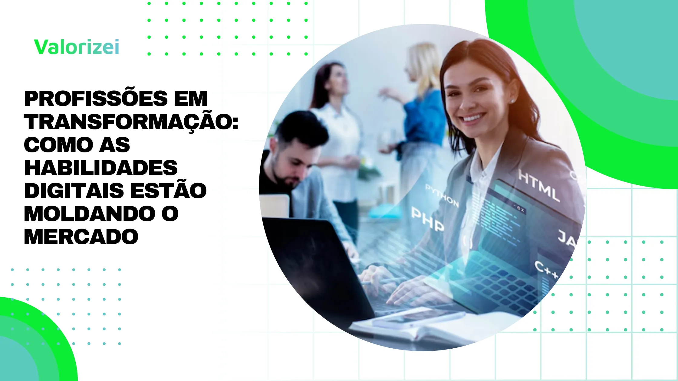 Profissões em Transformação: como as habilidades digitais estão moldando o mercado