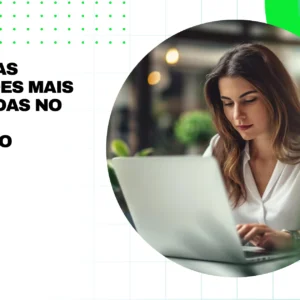 Aprenda as Habilidades Mais Valorizadas no Mercado Americano