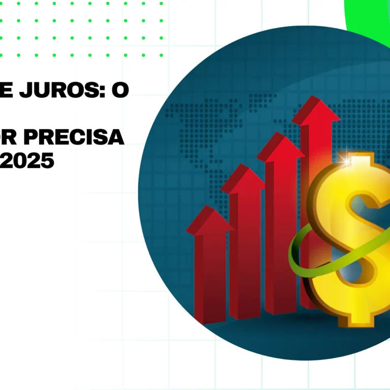 Inflação e Juros: O Que Todo Investidor Precisa Saber em 2025