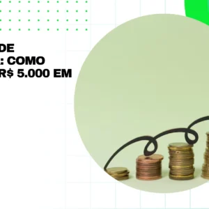 Desafios de Economia: Como Guardar R$ 5.000 em um Ano